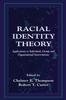 Книга Racial Identity Theory : Applications To Individual, Group, and Organizational Interventions
