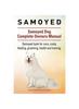 Книга Samoyed. Samoyed Dog Complete Owners Manual. Samoyed Book for Care, Costs, Feeding, Grooming, Health and Training.