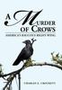 The A Murder of Crows : America's Raucous Right-Wing Book