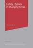 Книга Family Therapy In Changing Times