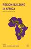 The Region-Building In Africa : Political and Economic Challenges Book