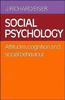 Книга Social Psychology : Attitudes, Cognition and Social Behaviour