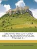 The Archivio Per Lo Studio Delle Tradizioni Popolari Volume 2 by Giuseppe Pitr?????? - Paperback Book