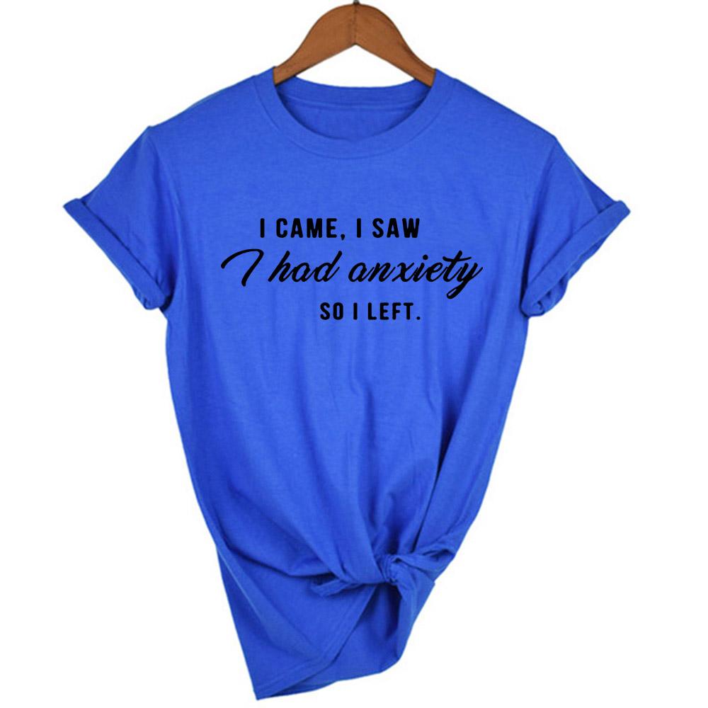 I Came I Saw I Had Anxiety So I Left Tumblr Quote T Shirt For Women