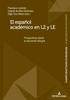 Книга El Espanol Academico En L2 Y LE : Perspectivas Desde La Educacion Bilinguee : 6