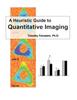 Книга A Heuristic Guide To Quantitive Imaging