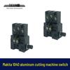 Машина для резки алюминия Makita 1040 - Dongcheng Shengbang Haomai 01735 Переключатель