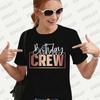 Birthday Crew Women's T Shirts Girls Birthday Queen Party Fashion Hip Hop Clothing Casual Short Sleeve Summer Female Tees Tops