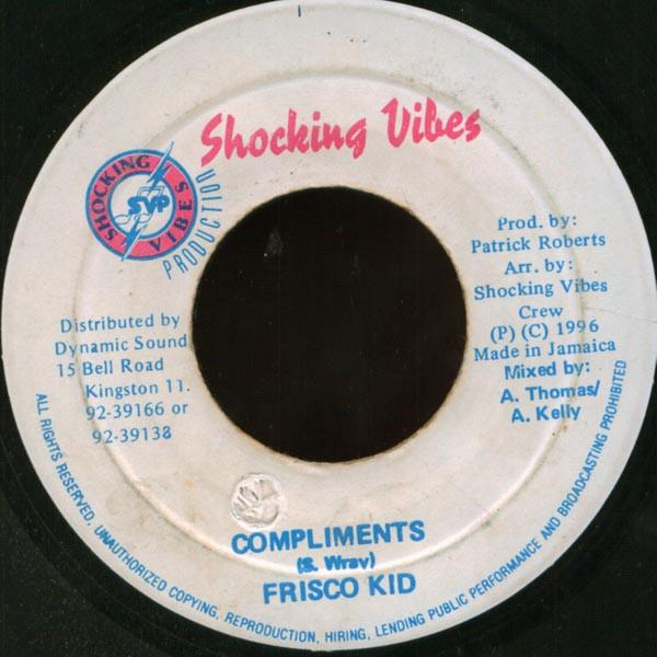 7inch Record FRISCO KID - Compliments NONE Shocking Vibes 1996 Jamaica Reggae, Ska & Dub Used