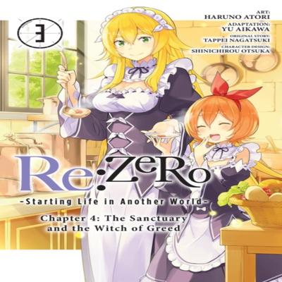ReZERO Начинаем новую жизнь в другом мире Глава 4 Святилище и Ведьма Жадности Т.. 3... 9781975339937