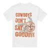 Yellowstone Mens Cowboys Don´t Say Goodbye T-Shirt