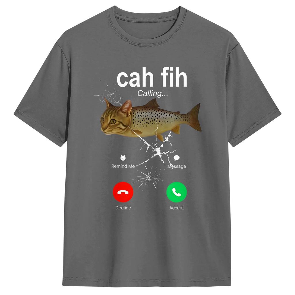 Cah Fih Calling Remind Message Decline Accept Phone Cat Fish TShirt Summer Cotton TShirts Design Tee Shirt Short Sleeves Tops