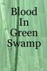 Книга Blood In Green Swamp
