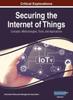 Книга Securing the Internet of Things : Concepts, Methodologies, Tools, and Applications, VOL 1
