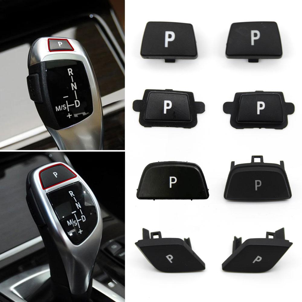 LHD RHD Car Gear Lever Auto Parking Button Letter P Button For BMW 1 2 3 4 5 7 X3 X4 X5 X6 E60 F20 F21 F30 F34 F36 F10 F11 F25