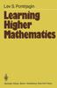 Книга Learning Higher Mathematics : Part I: The Method of Coordinates Part II: Analysis of the Infinitely Small
