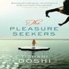 The Pleasure Seekers by Tishani Doshi Paperback Book 9781408809839