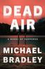 Книга Dead Air : A Novel of Suspense