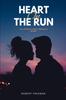 Книга Heart On the Run : Unpredictable Romantic Drama