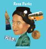The Rosa Parks : A Children's Book About Civil Rights, Racial Equality, and Justice Book