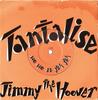 7inch Record JIMMY THE HOOVER - Tantalise (Wo Wo Ee Yeh Yeh) A3406 Innervision Rec 1983 UK Pop Used