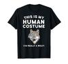 This Is My Human Costume I'M Really A Wolf Vintage Tee Unisex T-shirts