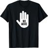No More Unisex Gift T-Shirt