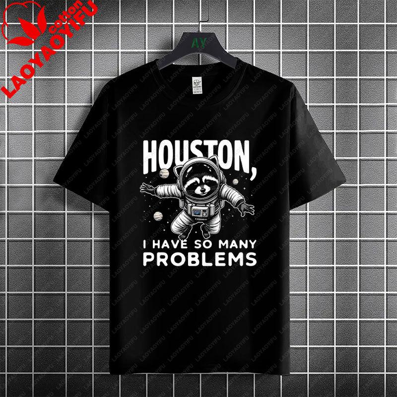 Houston I Have So Unisexy Problems Funny Astronaut Graphic Tshirt 100cotton Short Sleeve Casual Humor Style Tshirt Unisex Clothing