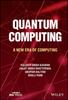 The Quantum Computing : A New Era of Computing Book