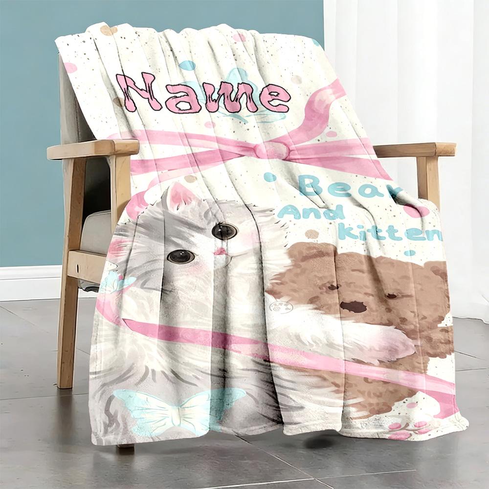 Kitten's Bear Personalized Text Blanket Lightweight Personalized Blanket Warmthful Decor Suitable for Bedding Home Decor Office Nap