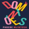 Dominoes by Phoebe McIntosh Hardback Book 9781784744892