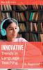 Книга Innovative Trends In Language Teaching