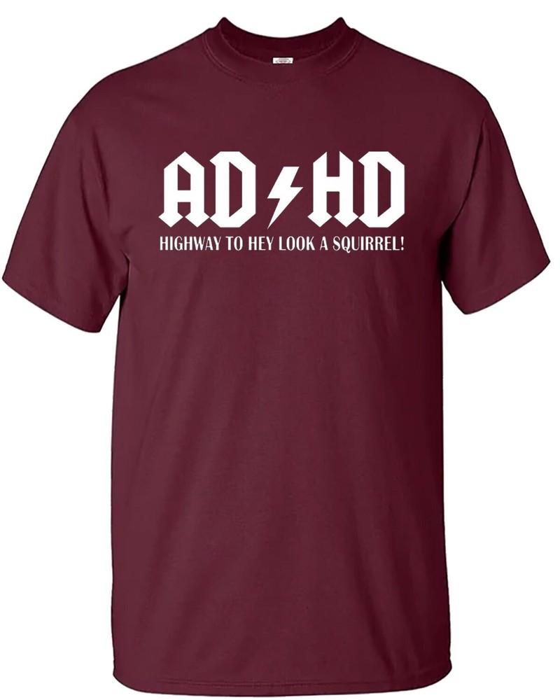 Adhd highway to hey look a squirrel tshirt mens funny adhd adsr tee top
