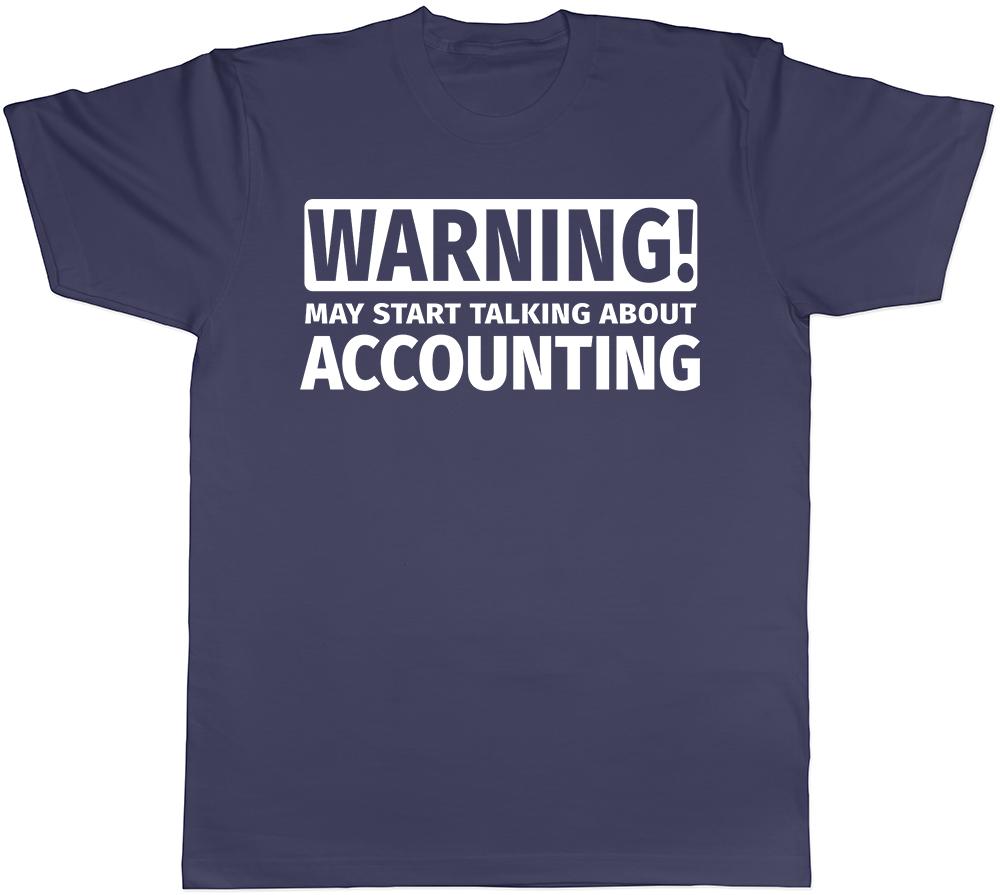 Warning May Start Talking about Accounting Unisexs Unisexs TShirt