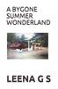Книга A Bygone Summer Wonderland