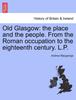 Книга Old Glasgow : The Place and the People. from the Roman Occupation To the Eighteenth Century. L.P.