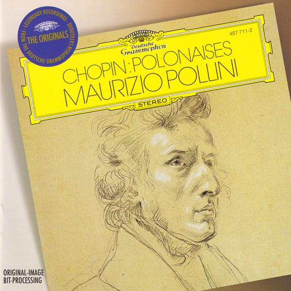 CD ФРЕДЕРИК ШОПЕН, МАУРИЦИО ПОЛЛИНИ - Полонезы 4577112 Deutsche Grammo 1998 Европа Классика Б/У