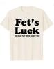 Смешная футболка с принтом Fets Luck Унисекс Унисекс 2026 Лето Чистый хлопок Футболки Топы с коротким рукавом Футболка для Унисекс Унисекс Хлопковые Топы