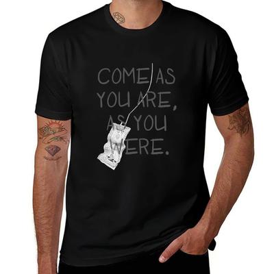 Come As You Are Tshirt Work Comfort Tshirt For Unisex