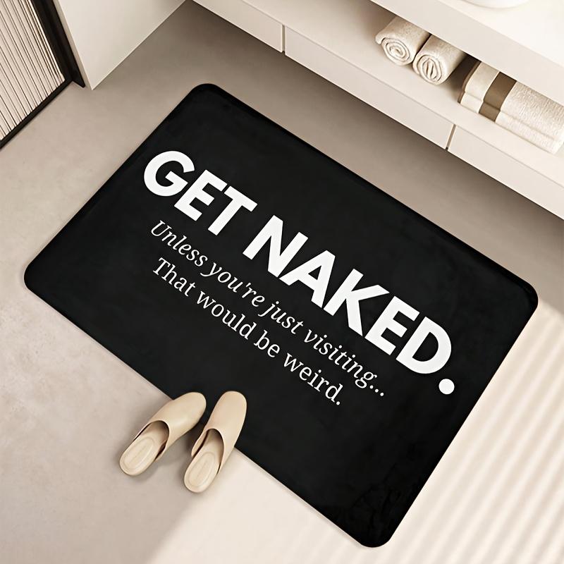VIKAMA ‘GET NAKED’ Quirky Doormat Water-Absorbing, Non-Slip Entrance Hallway Mat Bathroom, Toilet Carpet Home Decor