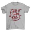 Funny Biker Unisex T-shirt Ride It Like You Stole It Motorcycle Motorbike Slogan Tee