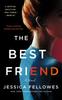 The The Best Friend : A Novel Book