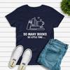 Many Books T-Shirt Book Lover T Shirt Librarian Shirt Reading Tshirt Bookworm Tee Women Graphic Casual Tshirt Summer Tops