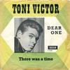 7inch Record TONY VICTOR - Dear One 45F11459 Decca 1962 Denmark Pop Used