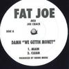 12-дюймовая пластинка FAT JOE - Damn "We Gettin Money" НЕТ Не на лейбле США Рэп и хип-хоп/R&B Б/У
