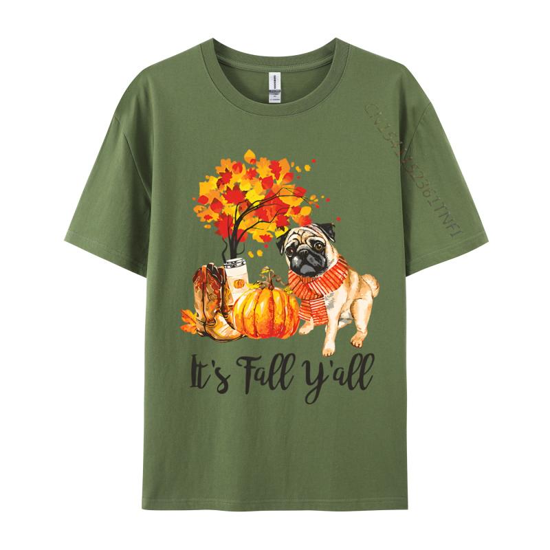 Its Fall Yall Pug Dog Autumn Leaves Tshirt Top Tshirts Tops Tees Graphic Cotton Family Mens Designer T Shirt