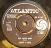 7inch Record SONNY & CHER - But You're Mine / Hello AT4047 Atlantic 1965 UK Rock Used