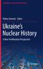 Книга Ukraine???s Nuclear History : A Non-Proliferation Perspective