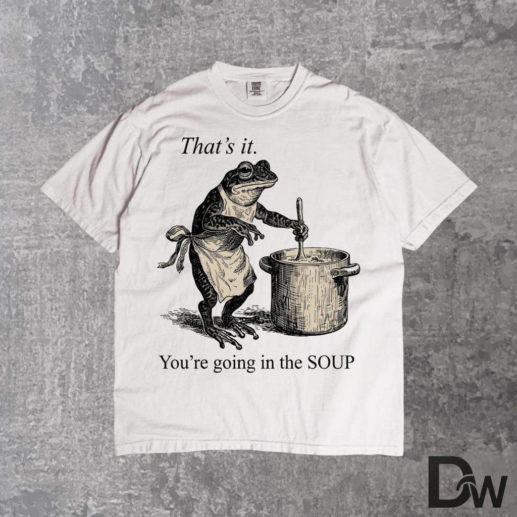 That's It You're Going in the Soup Frog T-Shirt | Weirdcore Funny Meme Tee, Trending Weird Gift