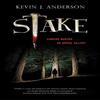 Stake by Kevin J. Anderson Hardback Book 9781780291710